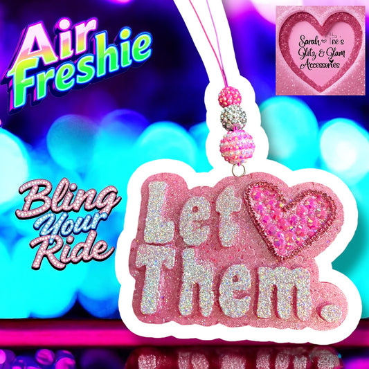 "Let Them" Aroma Freshie